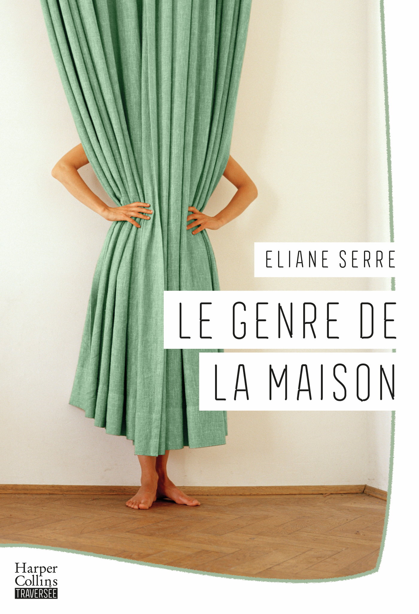 Le Genre de la maison - Eliane Serre - HARPERCOLLINS