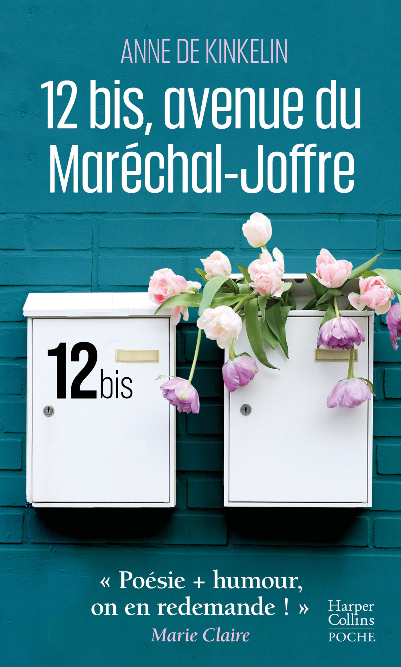 12 bis, avenue du Maréchal Joffre - Anne de Kinkelin - HARPERCOLLINS