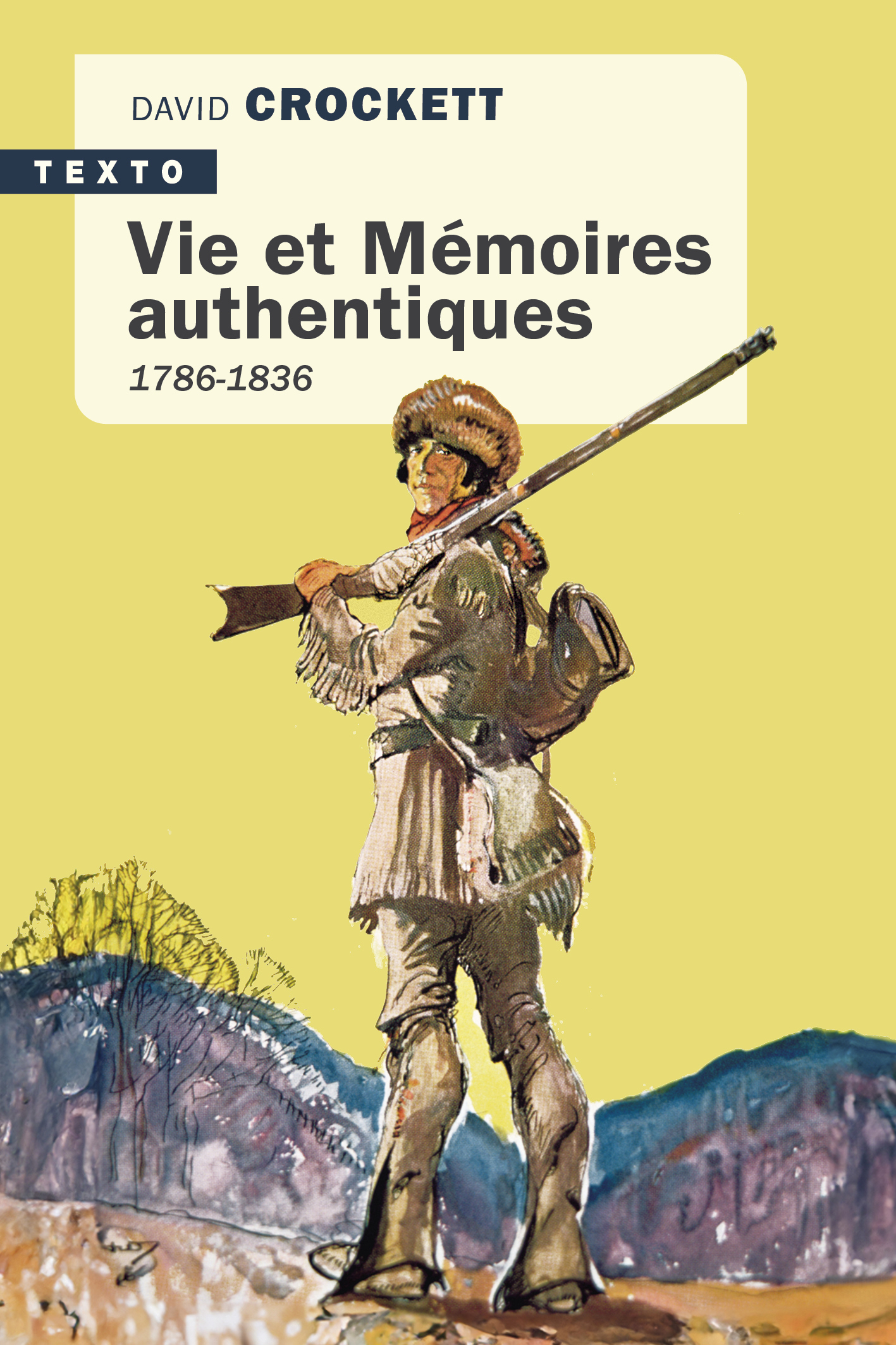 Vie et mémoires authentiques - David Crockett - TALLANDIER Vie et mémoires authentiques - David Crockett - TALLANDIER