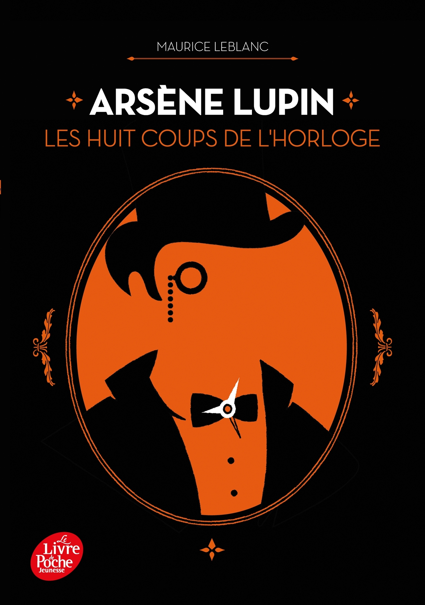 Arsène Lupin - Les huit coups de l'horloge - Maurice Leblanc - POCHE JEUNESSE