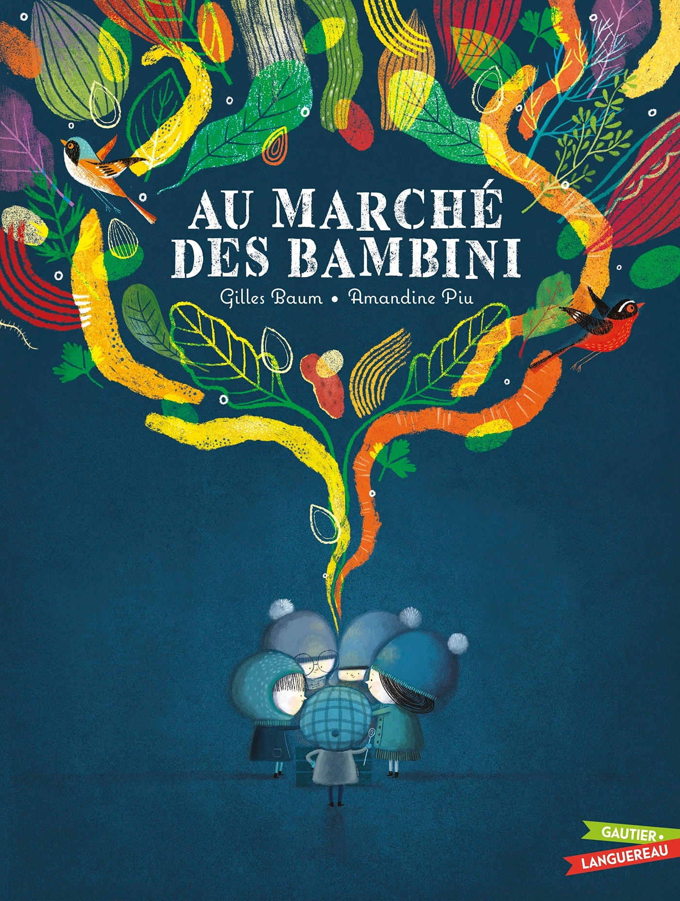 Au marché des Bambini - Gilles Baum, Amandine Piu - GAUTIER LANGU.