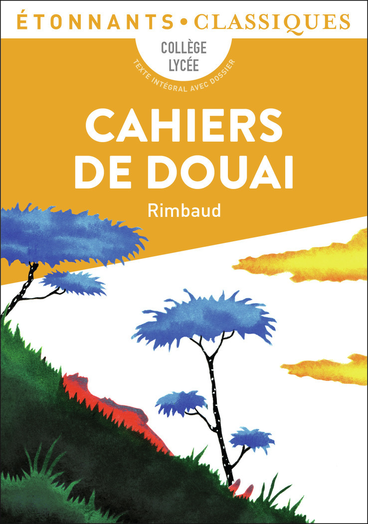 Cahiers de Douai - Arthur Rimbaud - FLAMMARION