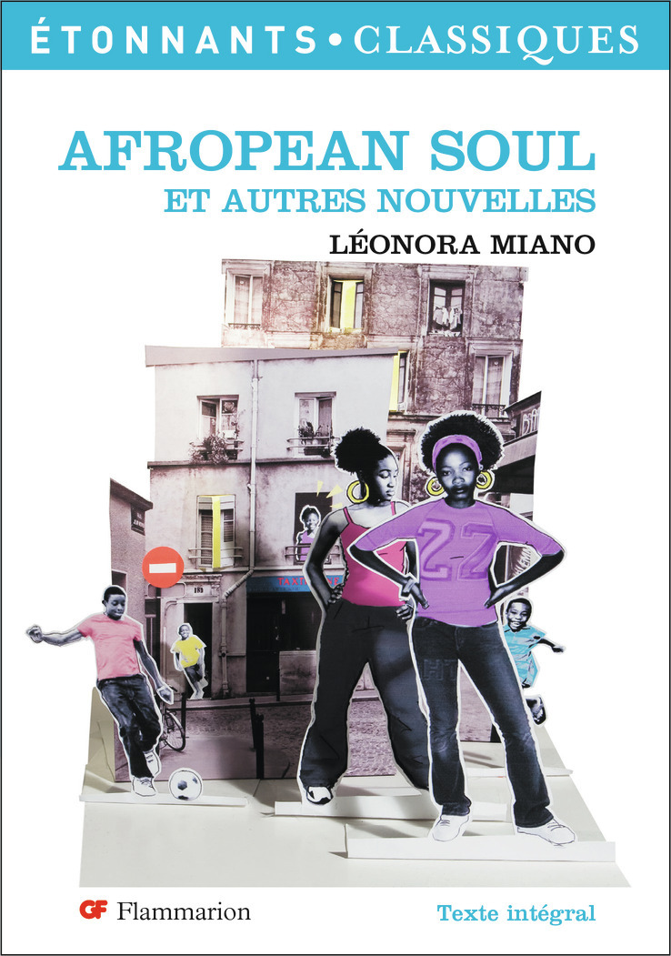 Afropean Soul et autres nouvelles - Léonora Miano - FLAMMARION