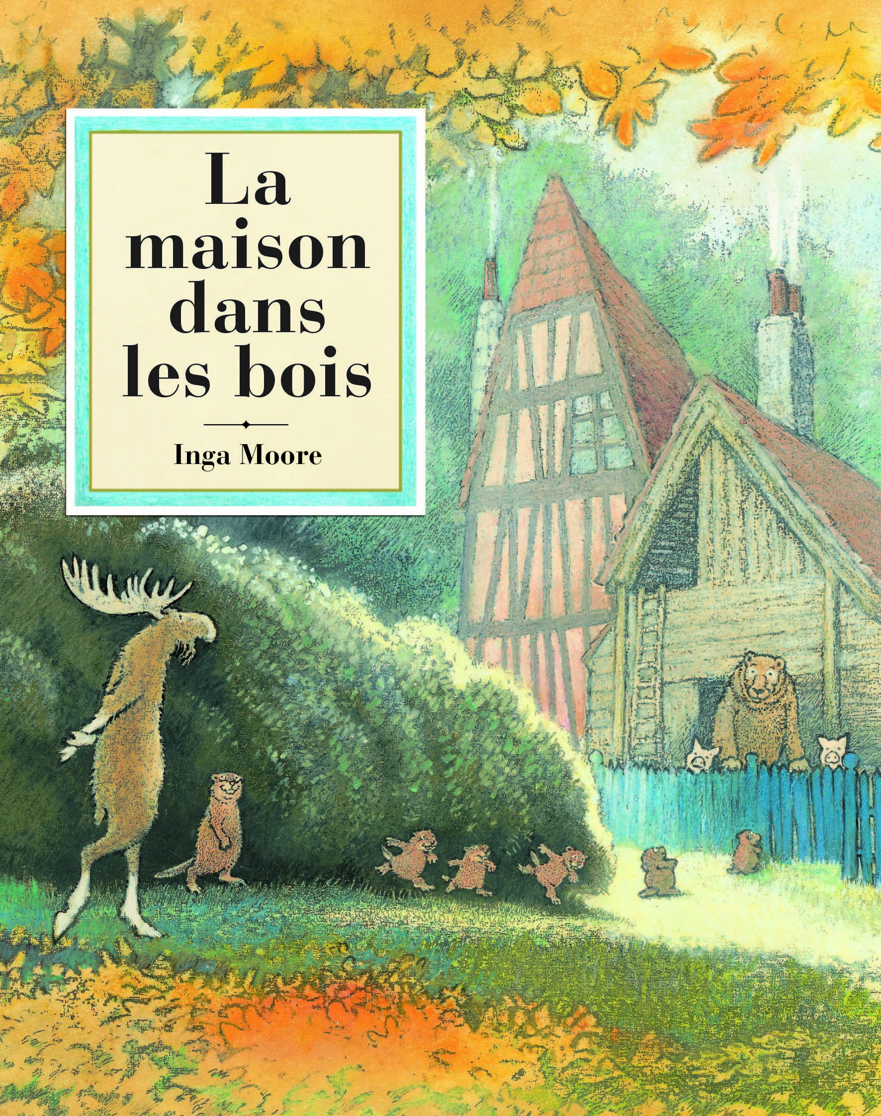 LA MAISON DANS LES BOIS - INGA MOORE - EDL