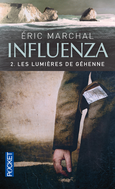 Influenza - tome 2 Les lumières de Gehenne - Éric Marchal - POCKET