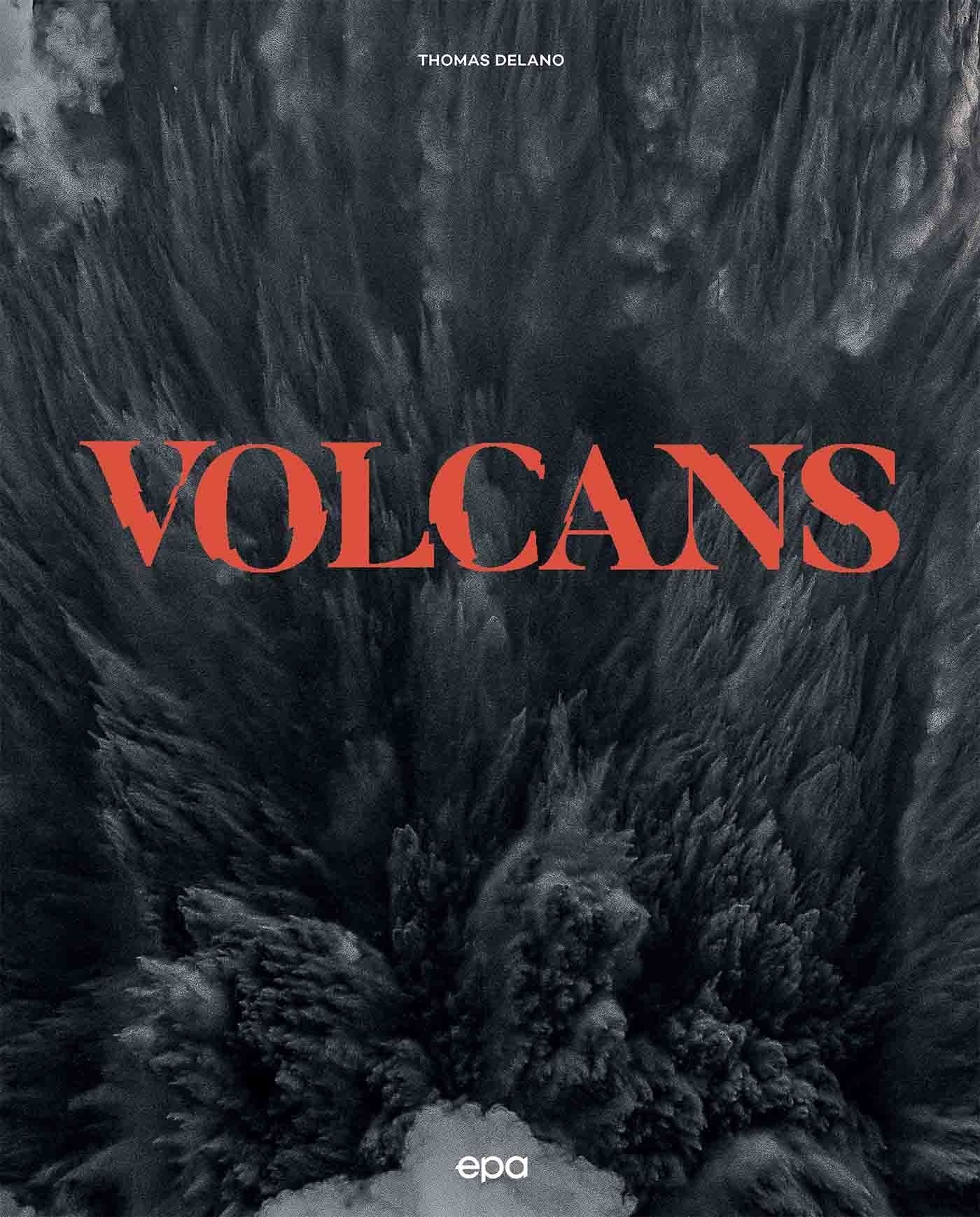 Volcans - Thomas Delano - EPA Volcans - Thomas Delano - EPA