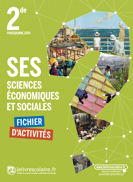 SES 2nde, fichier d'activités, édition 2019 -  Lelivrescolaire.fr - LELIVRESCOLAIRE