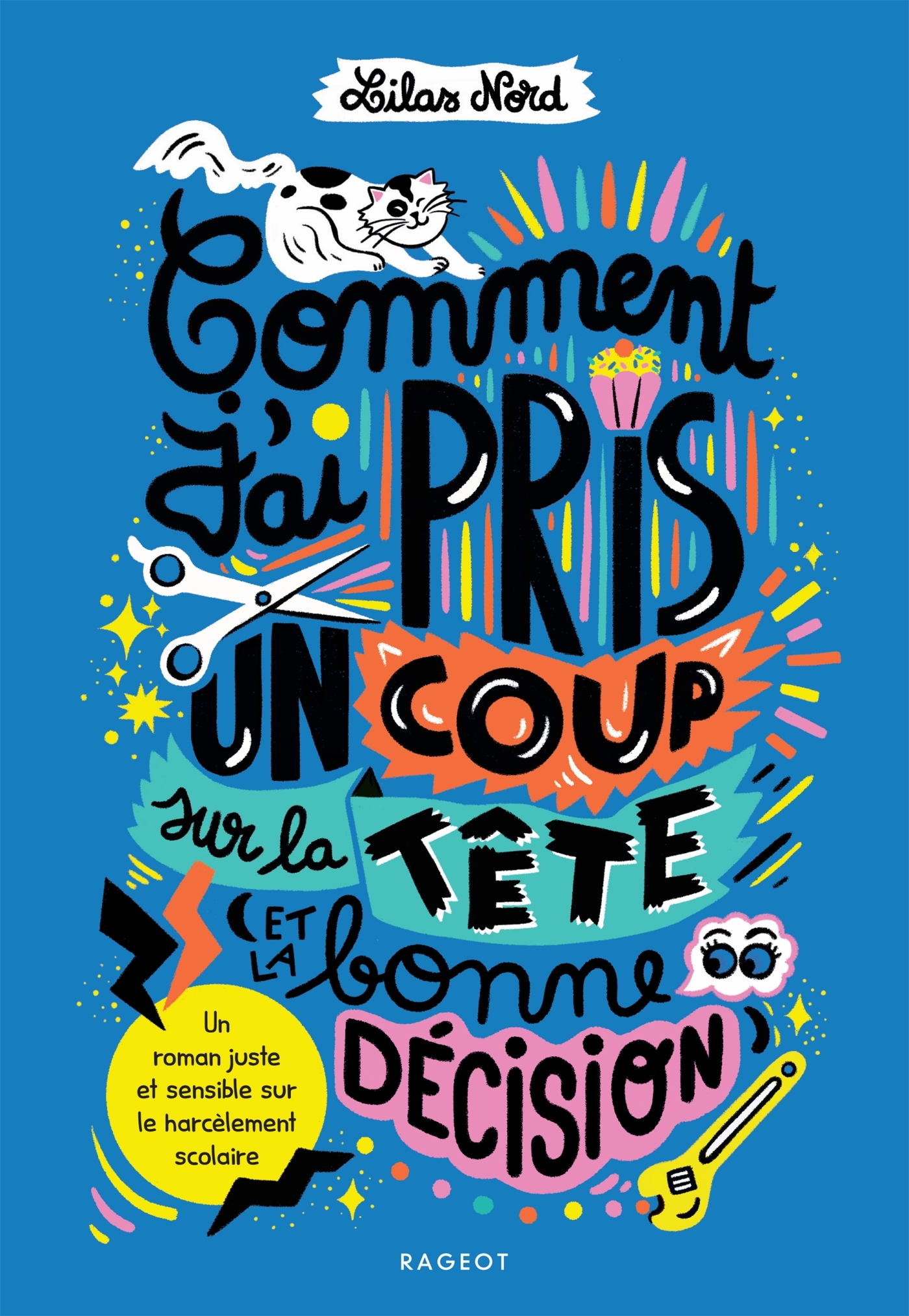 Comment j'ai pris un coup sur la tête (et la bonne décision) - Lilas Nord - RAGEOT