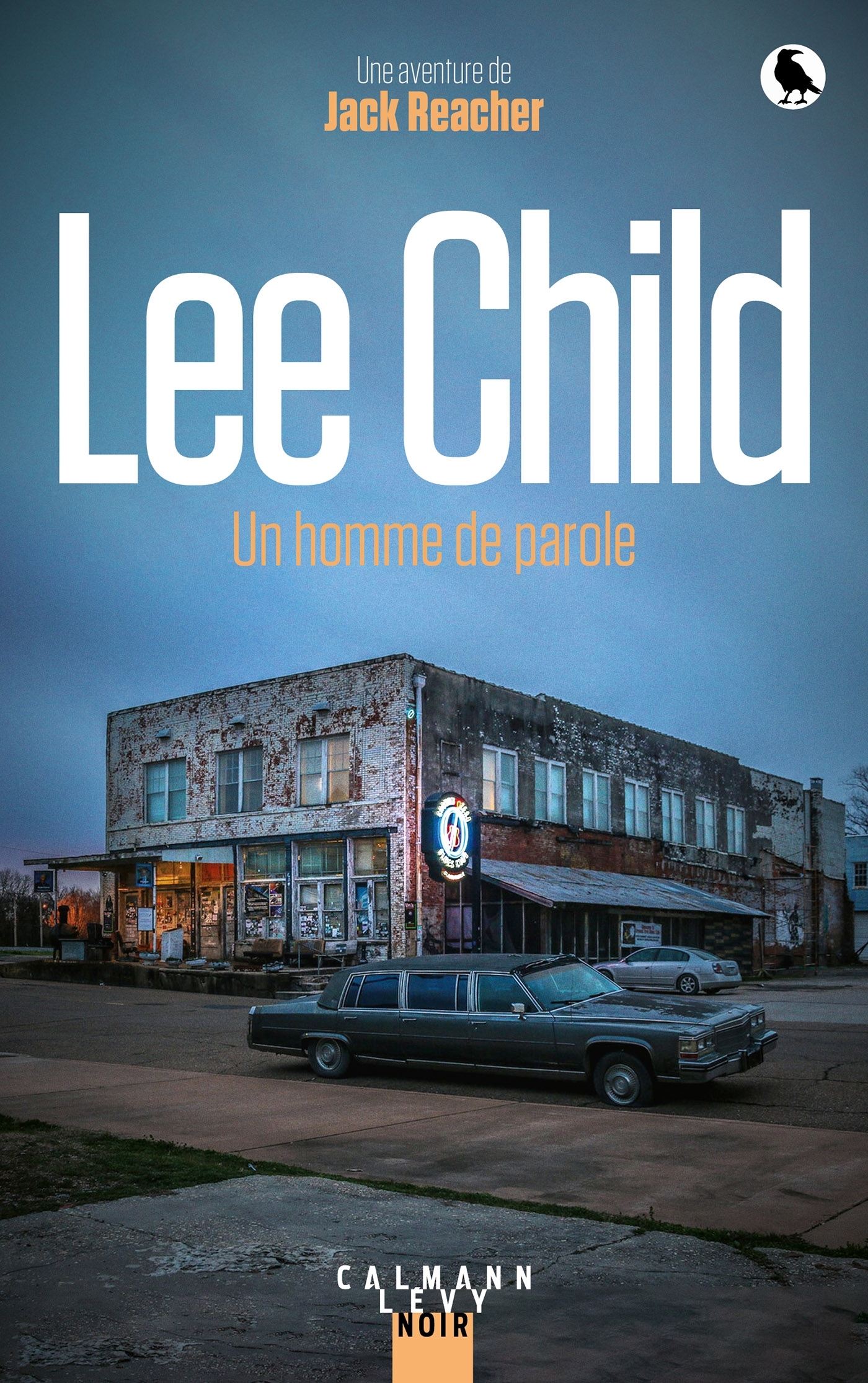 Un homme de parole - Lee Child - CALMANN-LEVY