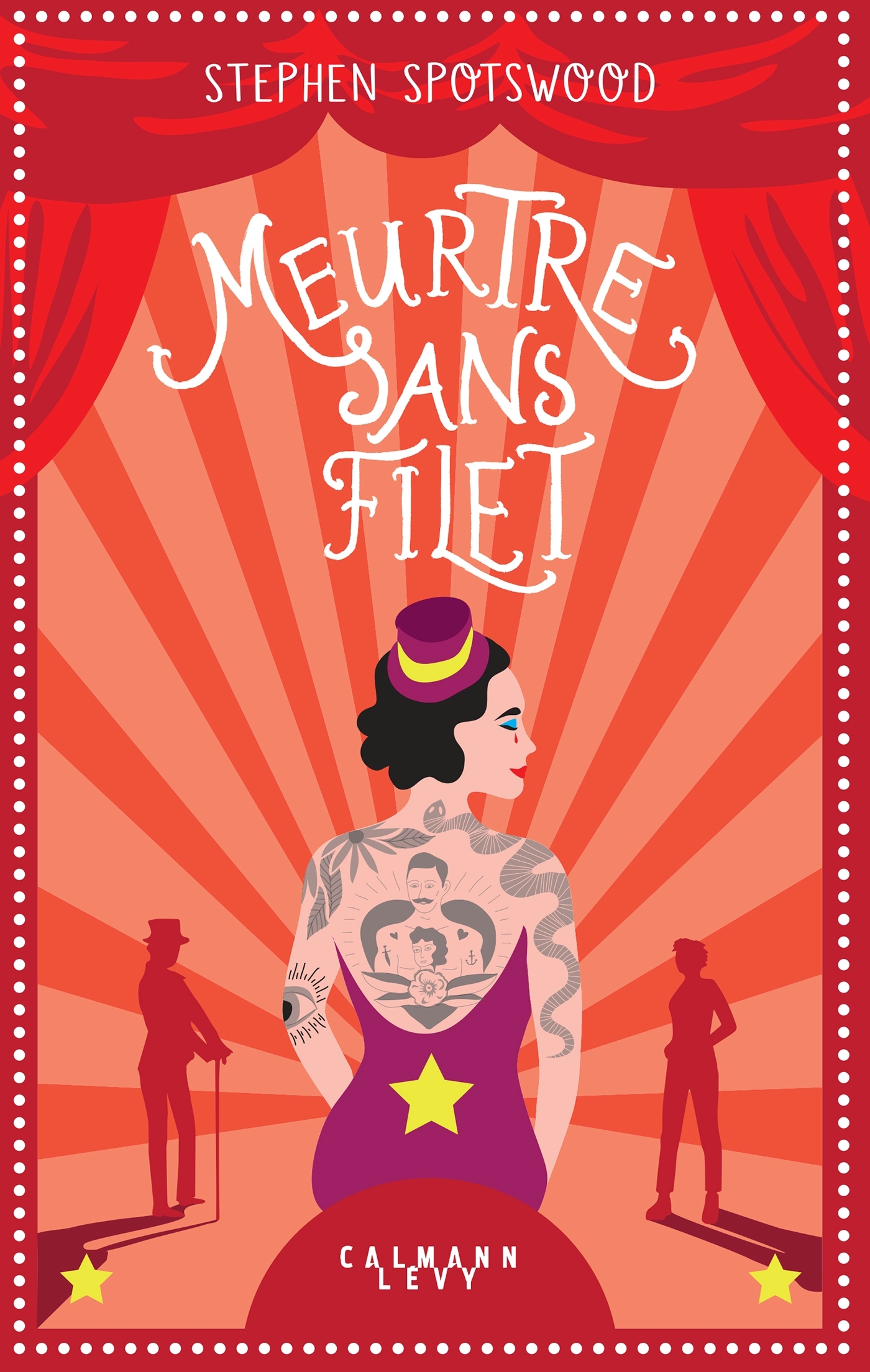 Meurtre sans filet - Stephen Spotswood - CALMANN-LEVY Meurtre sans filet - Stephen Spotswood - CALMANN-LEVY