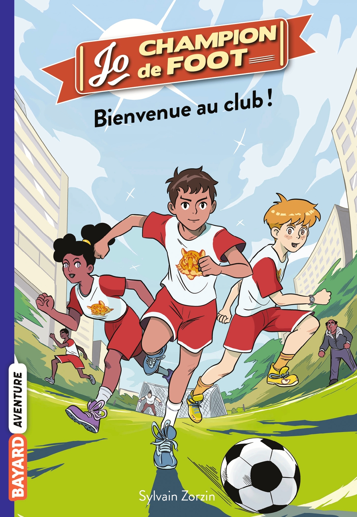 Jo, champion de foot, Tome 02 - Sylvain Zorzin, Timothé Le Boucher - BAYARD JEUNESSE