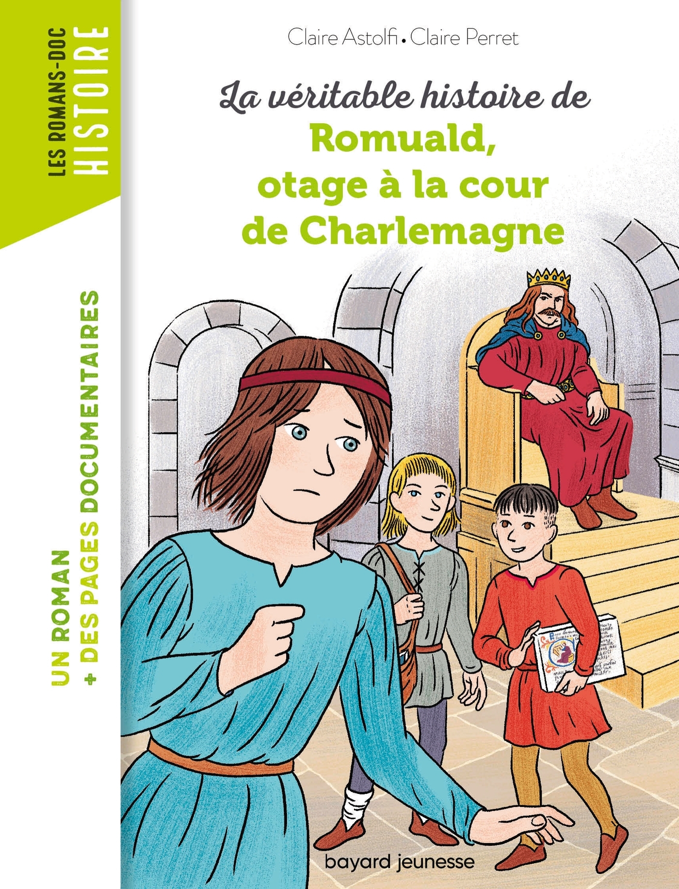 Romuald, otage à la cour de Charlemagne - Claire Astolfi - BAYARD JEUNESSE