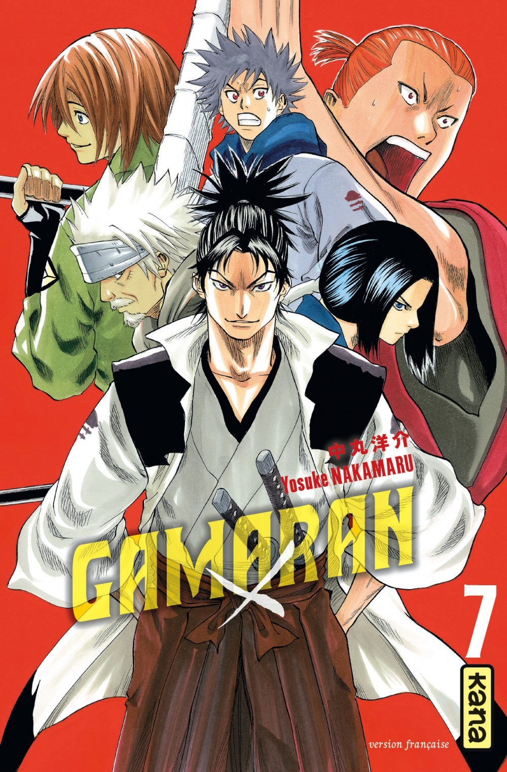 Gamaran - Tome 7 - Yosuke Nakamaru Yosuke Nakamaru,  Yosuke Nakamaru - KANA