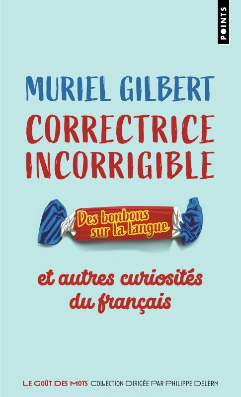 CORRECTRICE INCORRIGIBLE - GILBERT MURIEL - POINTS