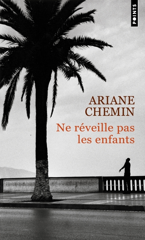 NE RÉVEILLE PAS LES ENFANTS - CHEMIN ARIANE - POINTS