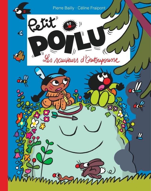 Petit Poilu Poche - Tome 24 - Les sauveurs d'Outoupousse - Fraipont Céline Fraipont Céline, BAILLY BAILLY,  Fraipont Céline,  BAILLY - DUPUIS