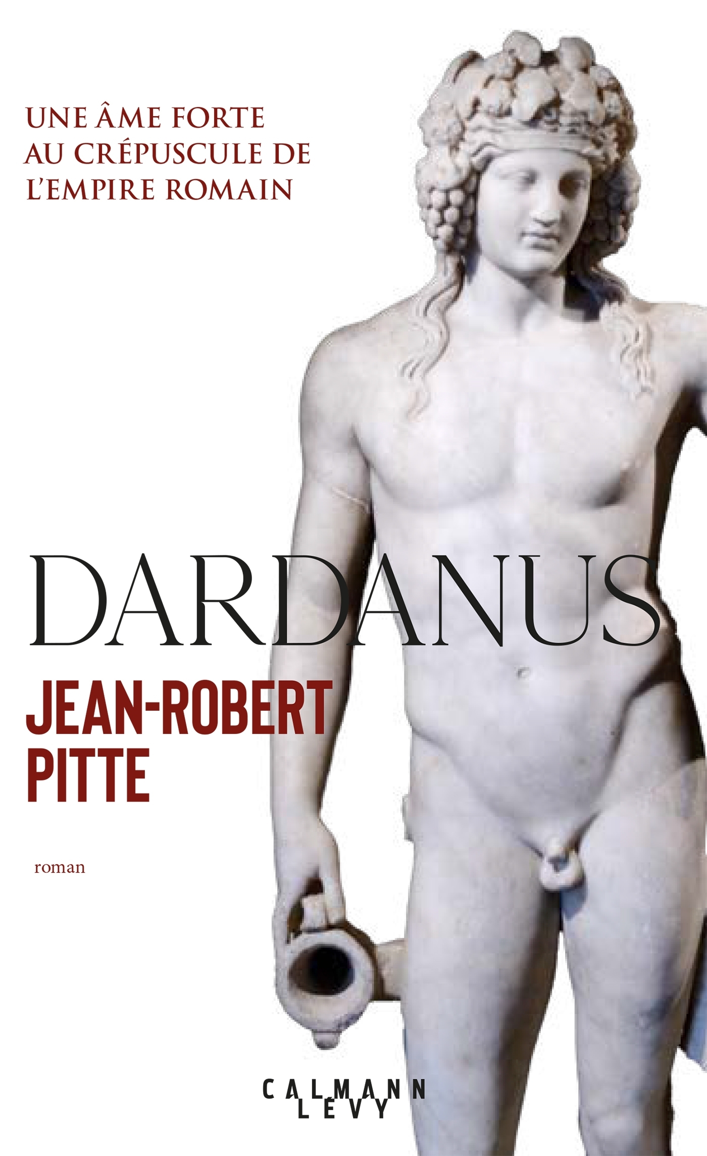 Dardanus - Jean-Robert Pitte - CALMANN-LEVY