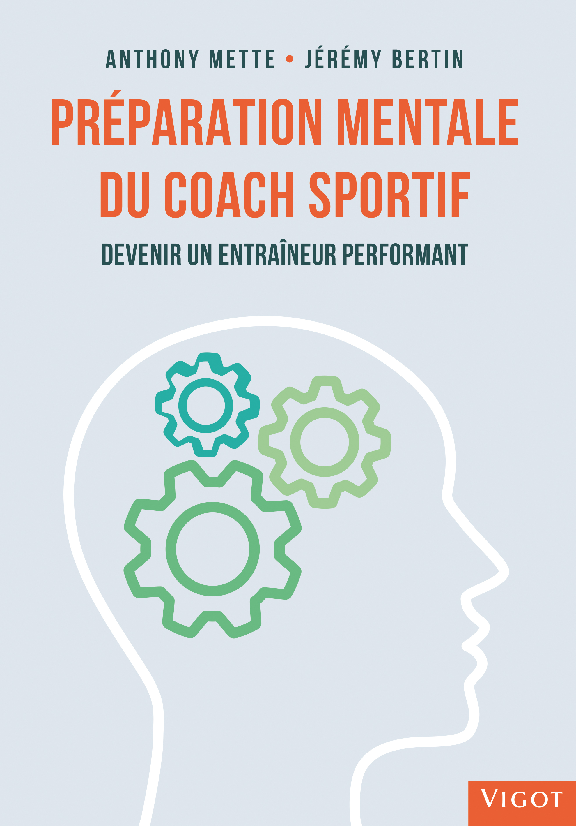 Préparation mentale du coach sportif - Jérémie Bertin, Anthony Mette - VIGOT