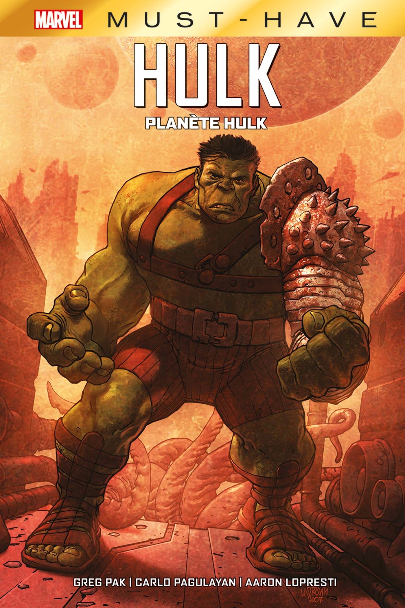 Planète Hulk - Greg Pak, Carlo Pagulayan, Aaron Lopresti, Carlos Pagulayan - PANINI