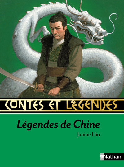 Contes et légendes de Chine - Janine Hiu, Dominique Boll, François Roca - NATHAN