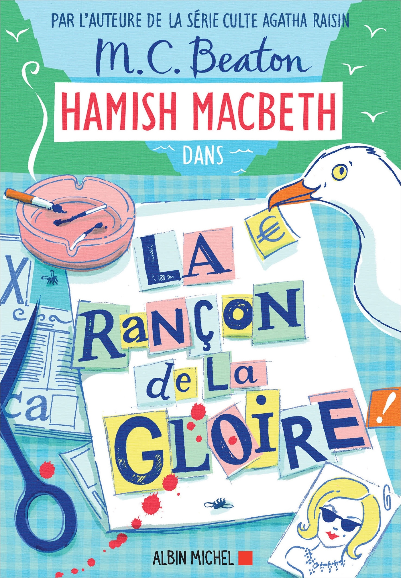 Hamish Macbeth 17 - La Rançon de la gloire - M. C. Beaton, Karine Guerre - ALBIN MICHEL