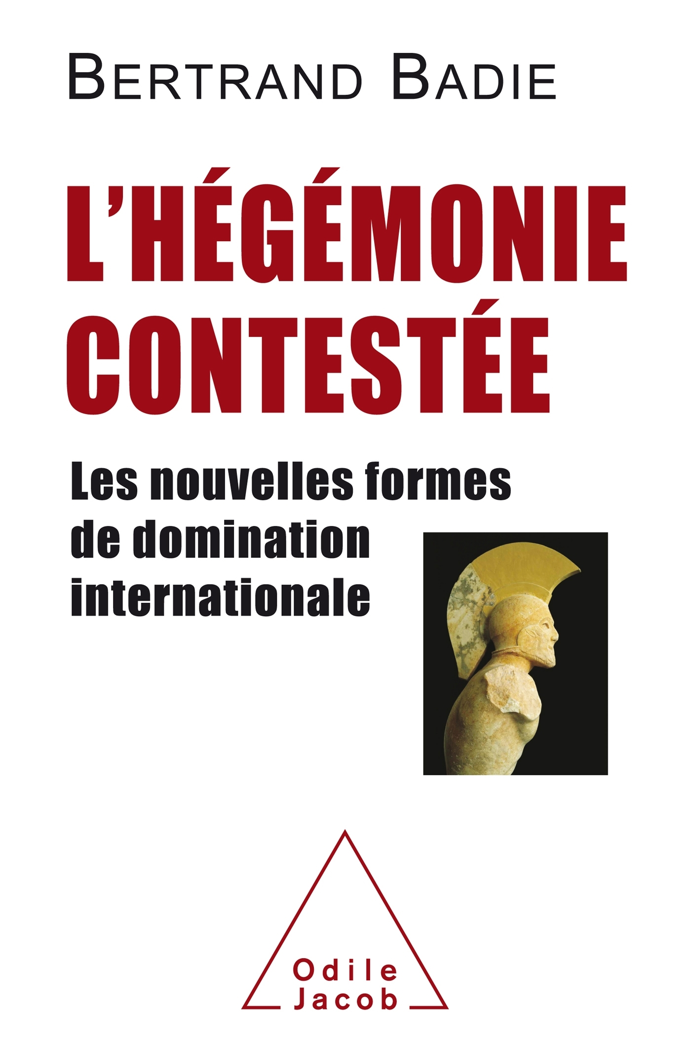 L'hégémonie contestée - Bertrand Badie - JACOB