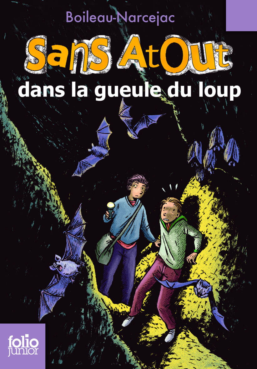 Sans Atout, 6 : Sans Atout dans la gueule du loup -  BOILEAU-NARCEJAC, Daniel Ceppi - GALLIMARD JEUNE