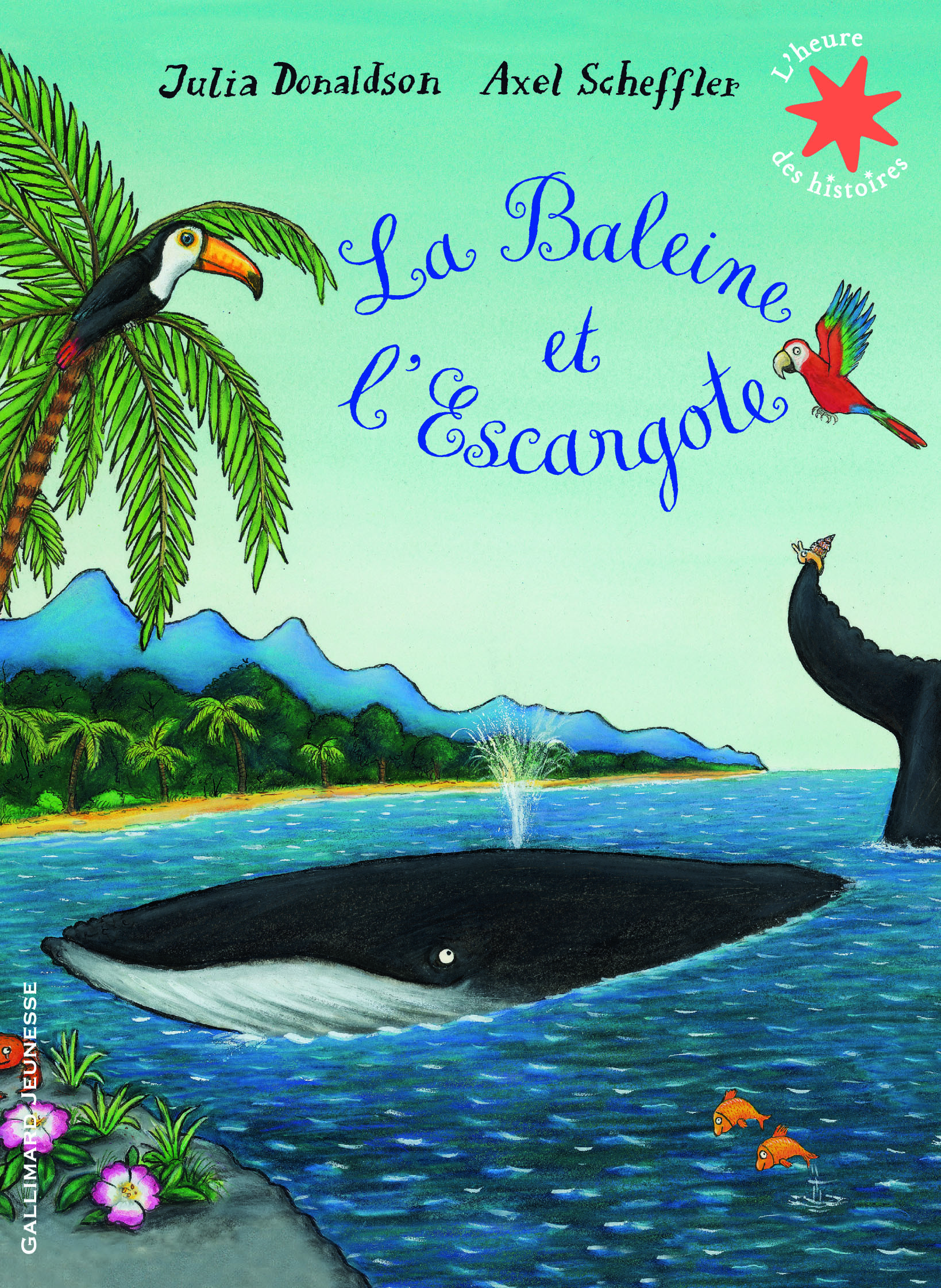 La Baleine et l'Escargote - Julia Donaldson, Axel Scheffler, Vanessa Rubio-Barreau - GALLIMARD JEUNE