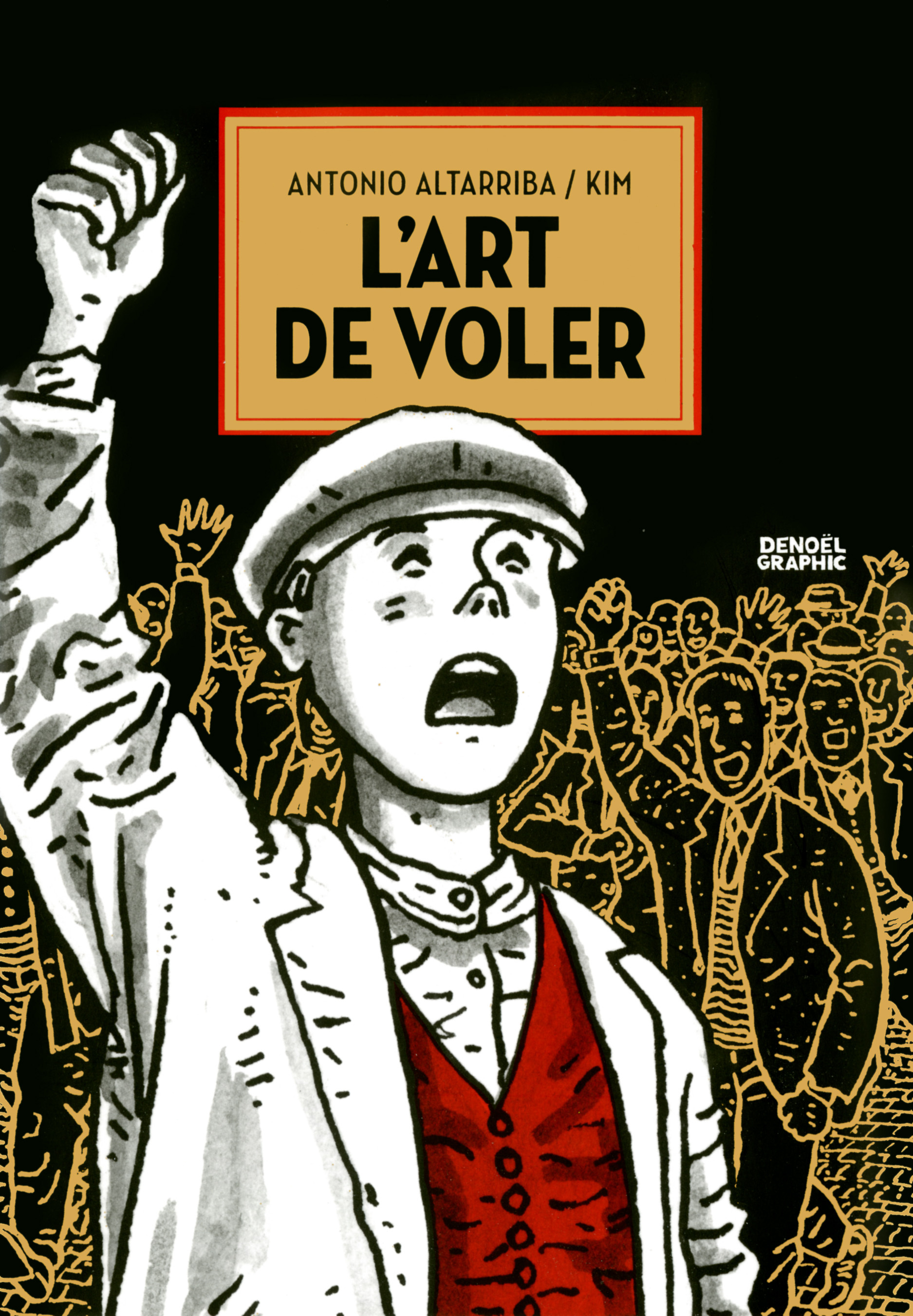 L'art de voler - Antonio Altarriba,  KIM, Alexandra Carrasco - DENOEL