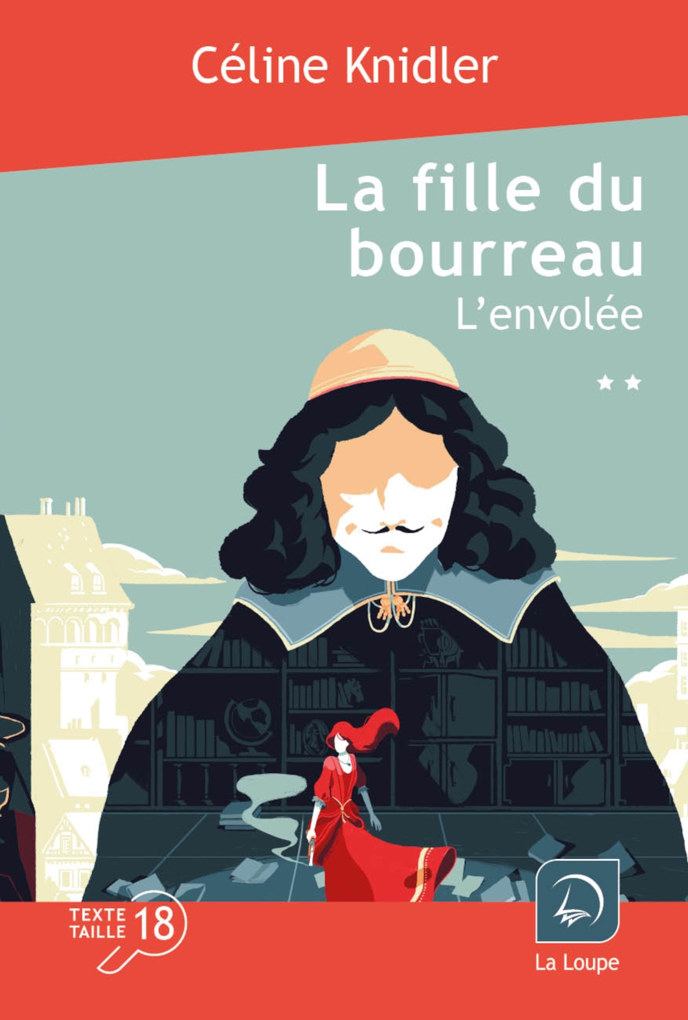 La fille du bourreau - L'envolée (Vol. 2) - Céline Knidler - DE LA LOUPE