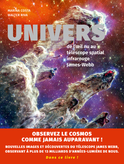 Univers - De l'oeil nu au télescope spatial infrarouge James-Webb - Marina Costa, Walter Riva, Christine Favart-Lorenzi, Baptiste Levy-Gastaud - NUINUI