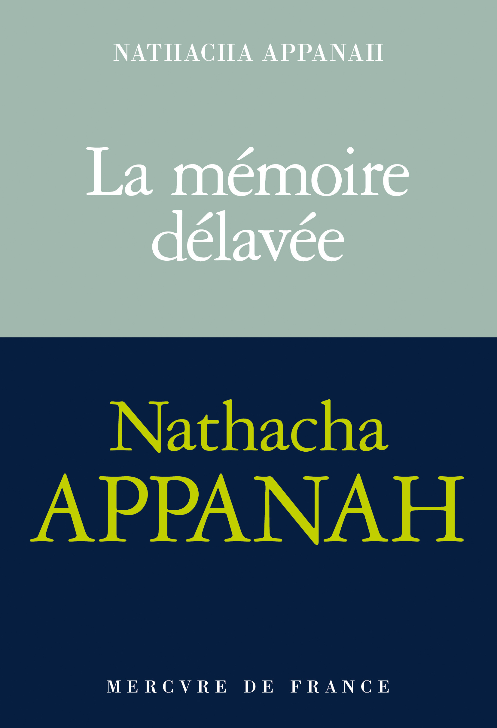 La mémoire délavée - Nathacha Appanah - MERCURE DE FRAN