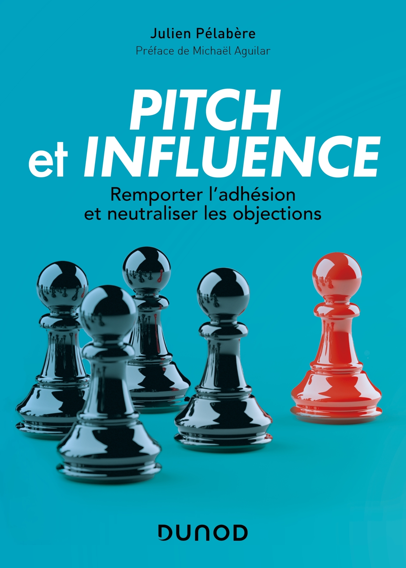 Pitch et influence - Julien Pelabère - DUNOD