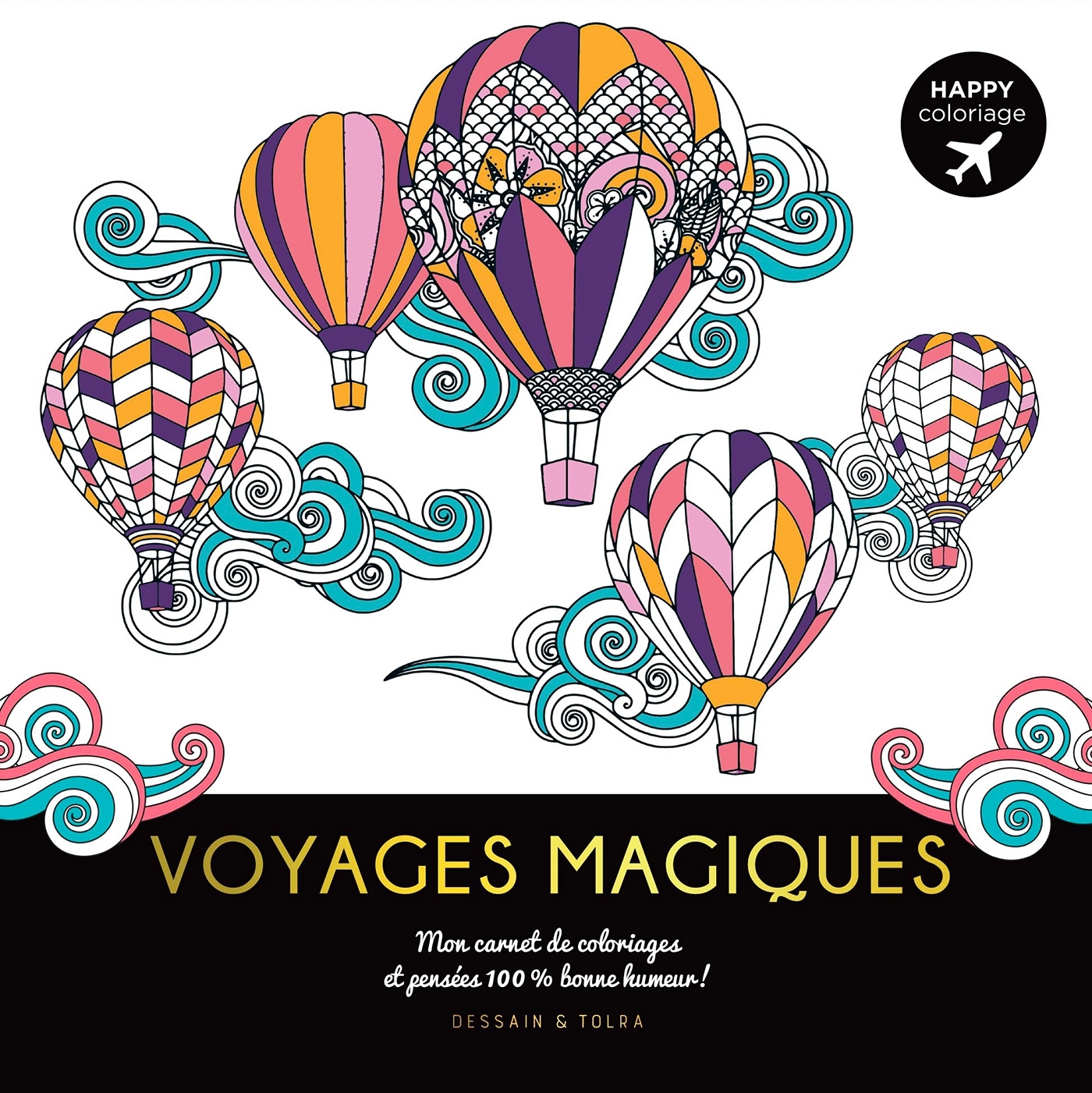 Happy coloriage Voyages magiques - XXX - DESSAIN TOLRA