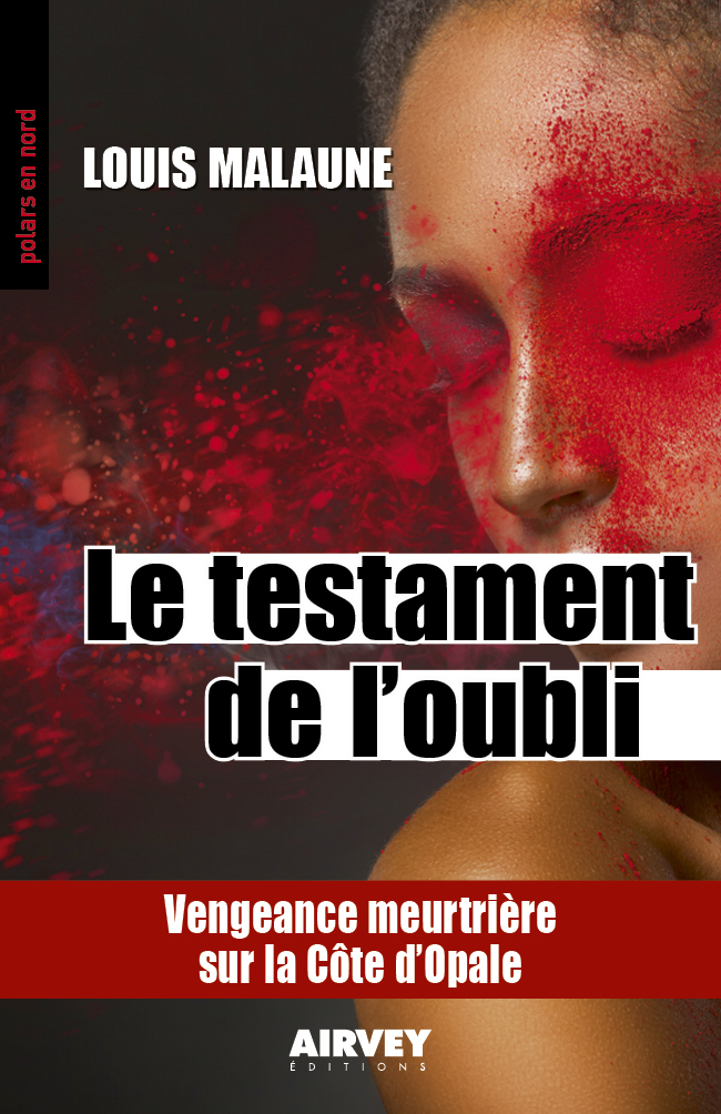 LE TESTAMENT DE L'OUBLI - Louis Malaune - RAVET-ANCEAU