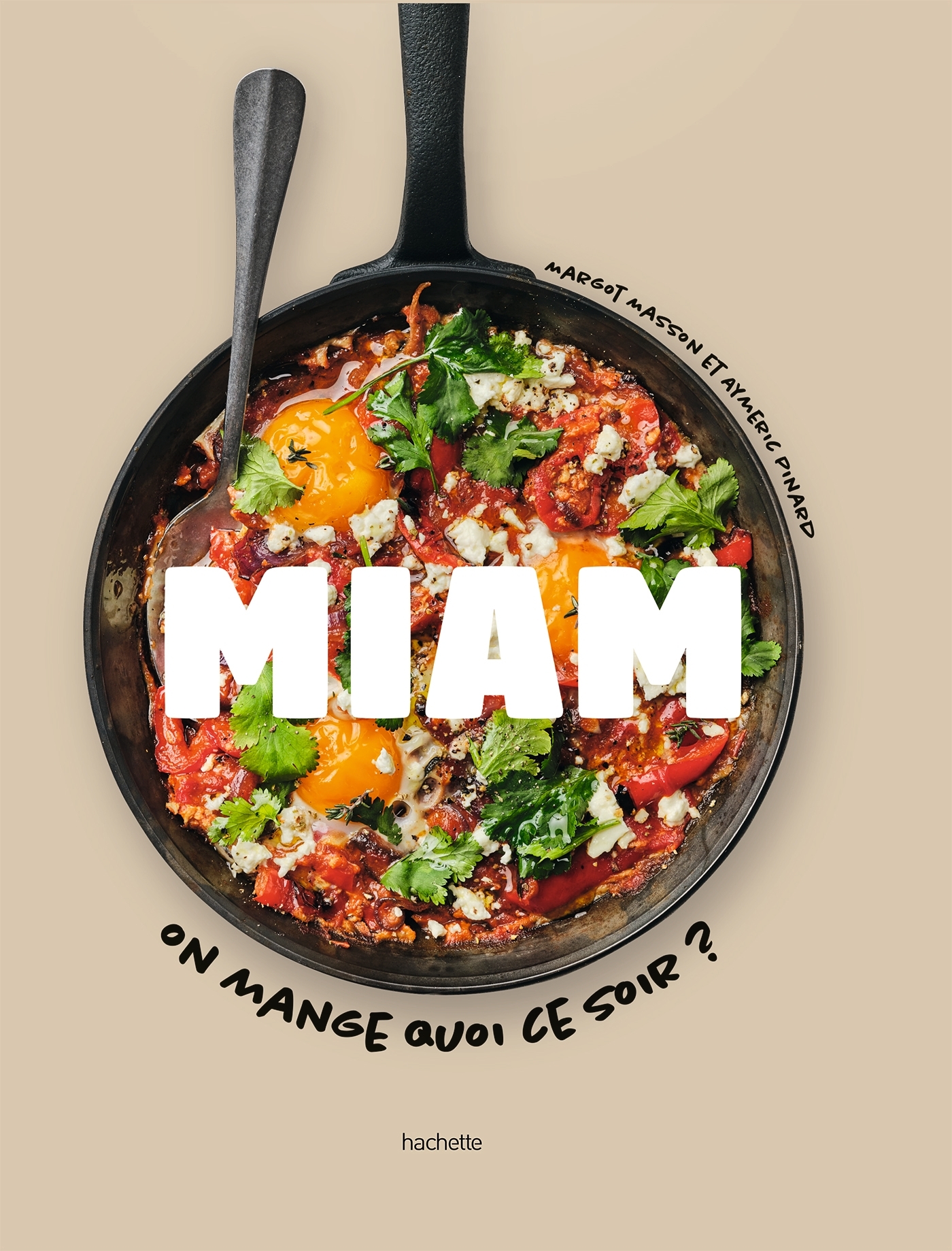 Miam - Margot Masson, Aymeric Pinard - HACHETTE PRAT