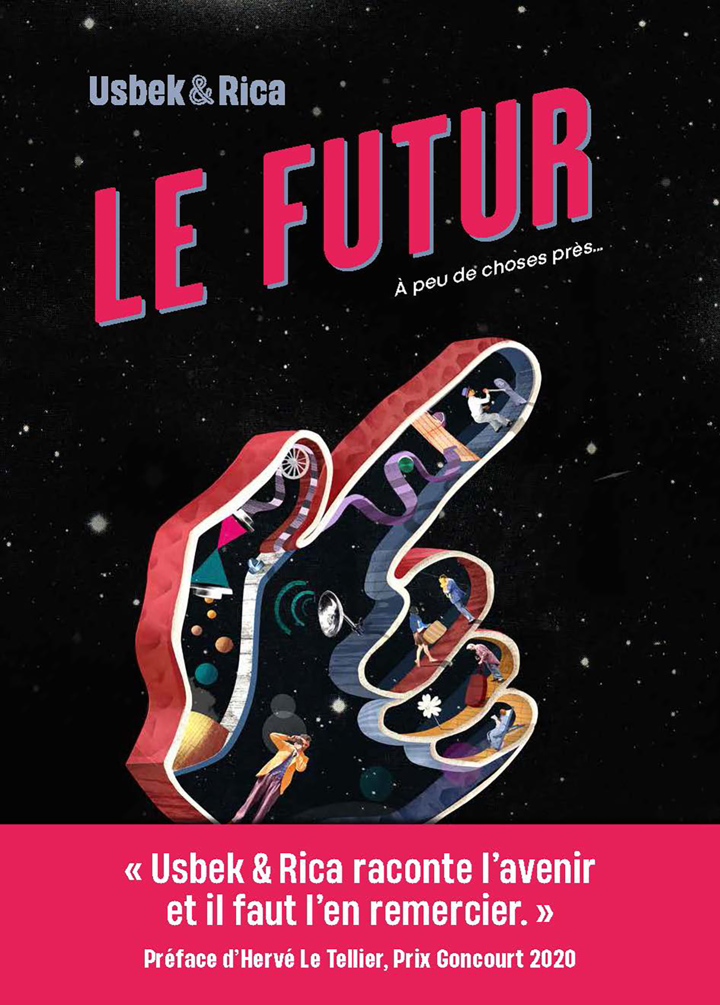 Le Futur -  Collectifs,  Usbek & Rica, Hervé Le Tellier - HOEBEKE