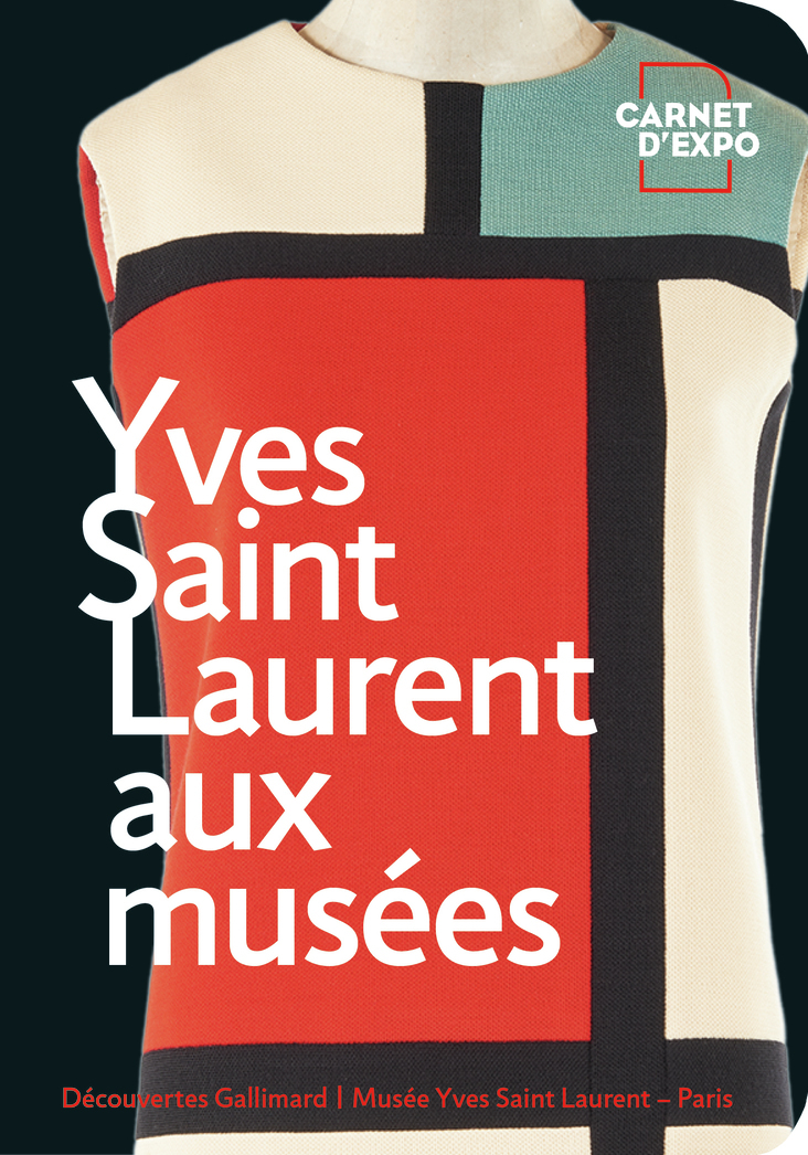 Yves Saint Laurent aux musées -  Collectifs - GALLIMARD