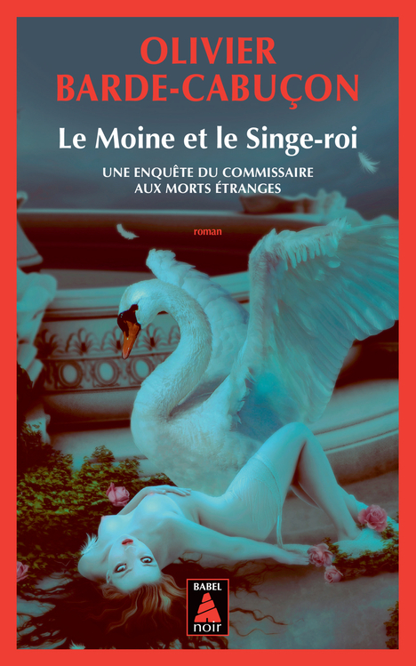 Le Moine et le Singe-roi - Olivier Barde-Cabuçon - ACTES SUD