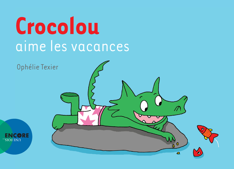 Crocolou aime les vacances - Ophélie Texier - ACTES SUD