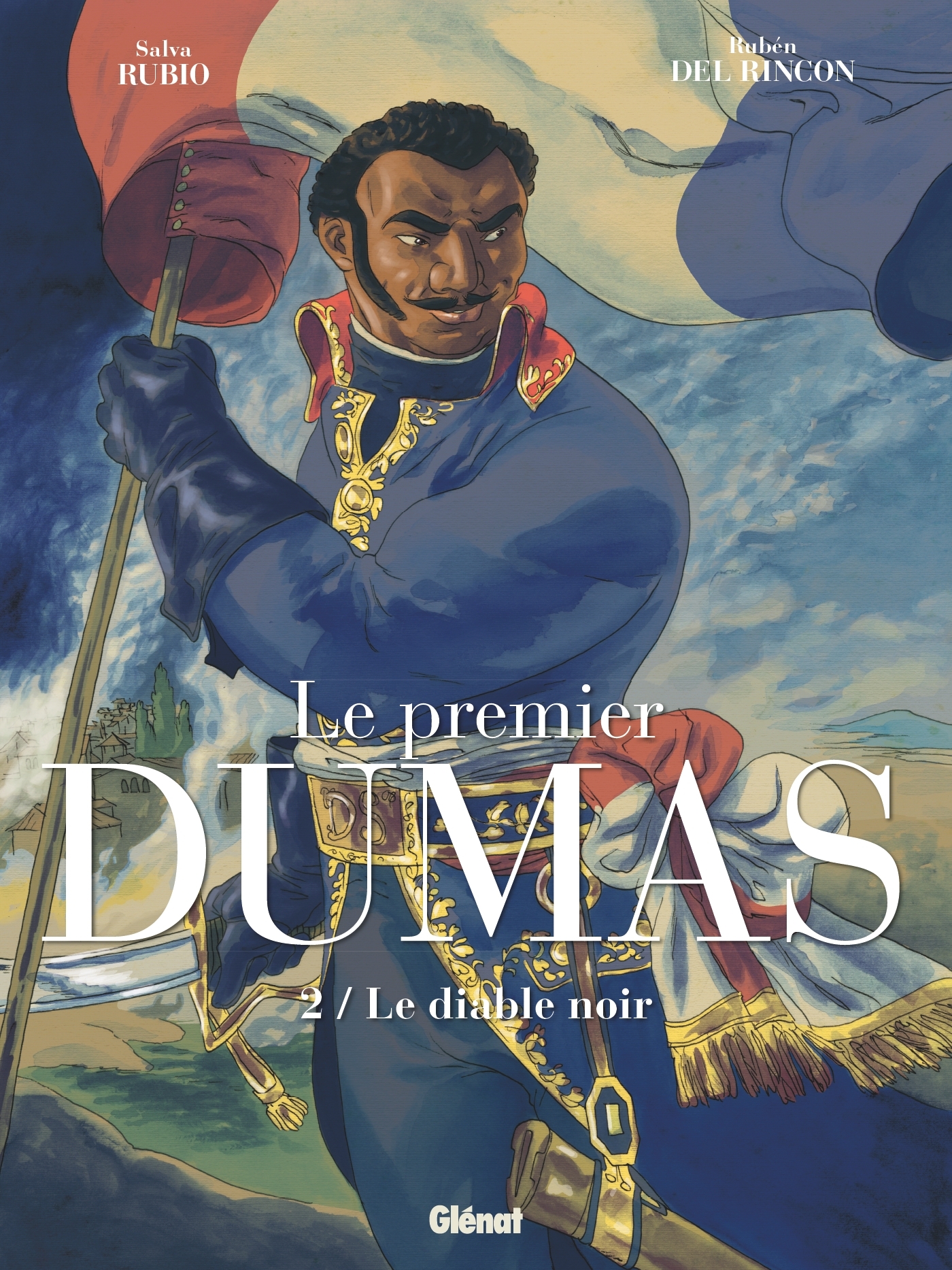 Le Premier Dumas - Tome 02 - Salva Rubio, Rubén Del Rincón - GLENAT