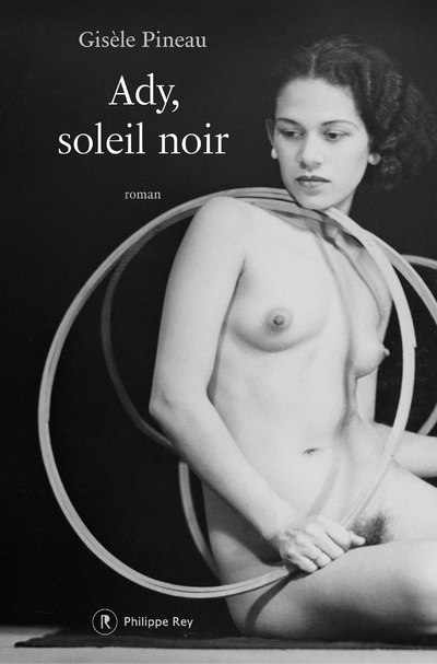 Ady, soleil noir - Gisèle Pineau - REY