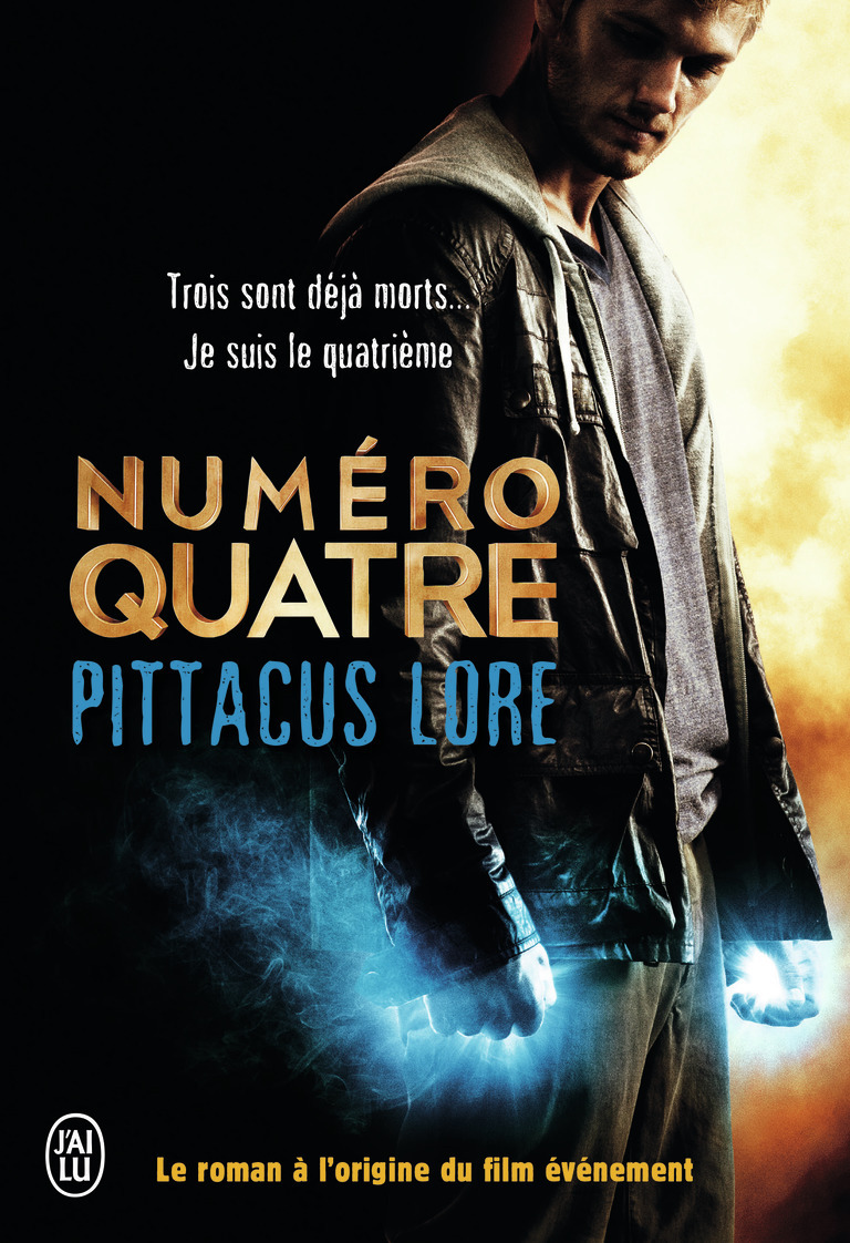 Numéro Quatre - Pittacus Lore, Marie de Prémonville - J'AI LU