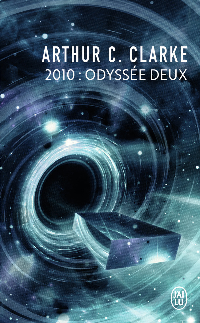 2010 : Odyssée deux - Arthur C. Clarke, Pierre Alien - J'AI LU