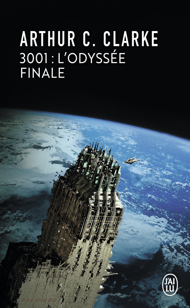 3001 l'odyssée finale - Arthur C. Clarke, Bernard Ferry - J'AI LU