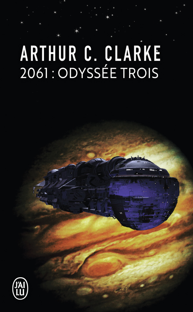 2061 : Odyssée trois - Arthur C. Clarke, France-Marie Watkins - J'AI LU