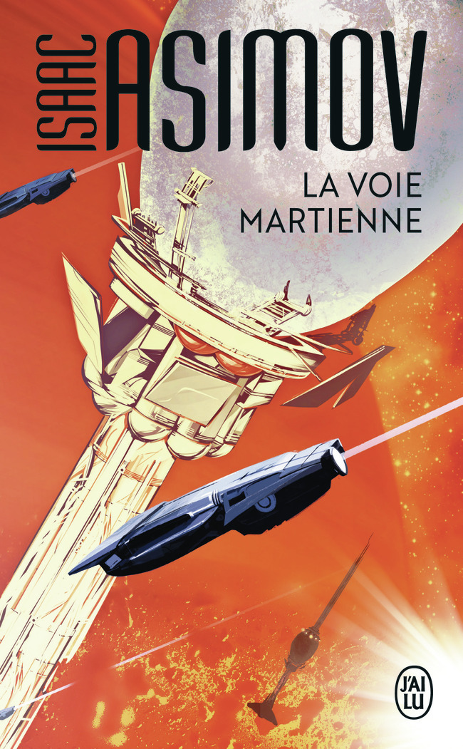 La voie martienne - Isaac Asimov, Iawa Tate - J'AI LU