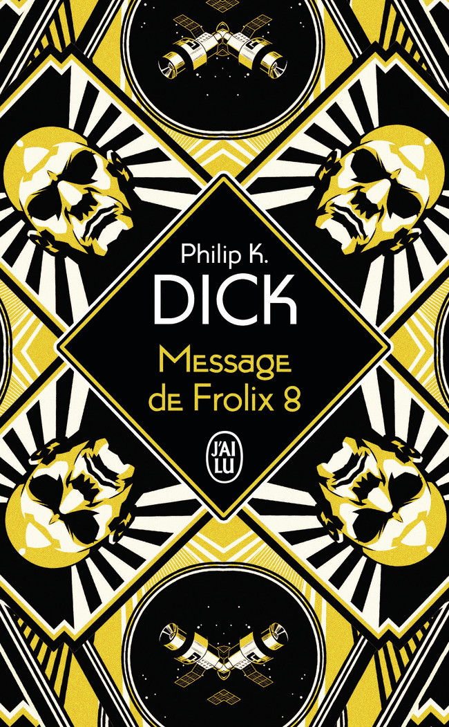 Message de Frolix 8 - Philip K. Dick, Robert Louit - J'AI LU