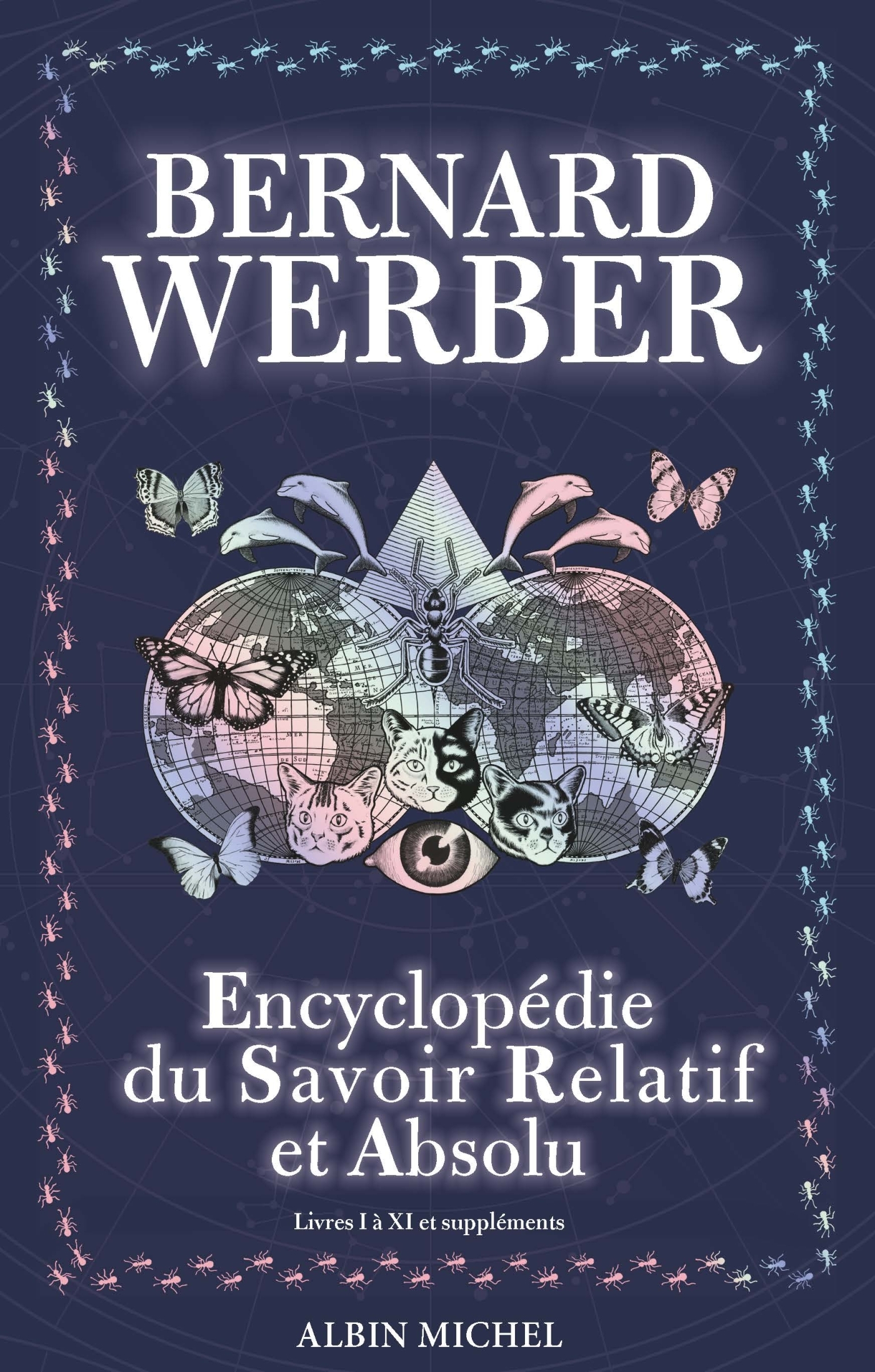 L'Encyclopédie du savoir relatif et absolu - tome 1 - Bernard Werber - ALBIN MICHEL