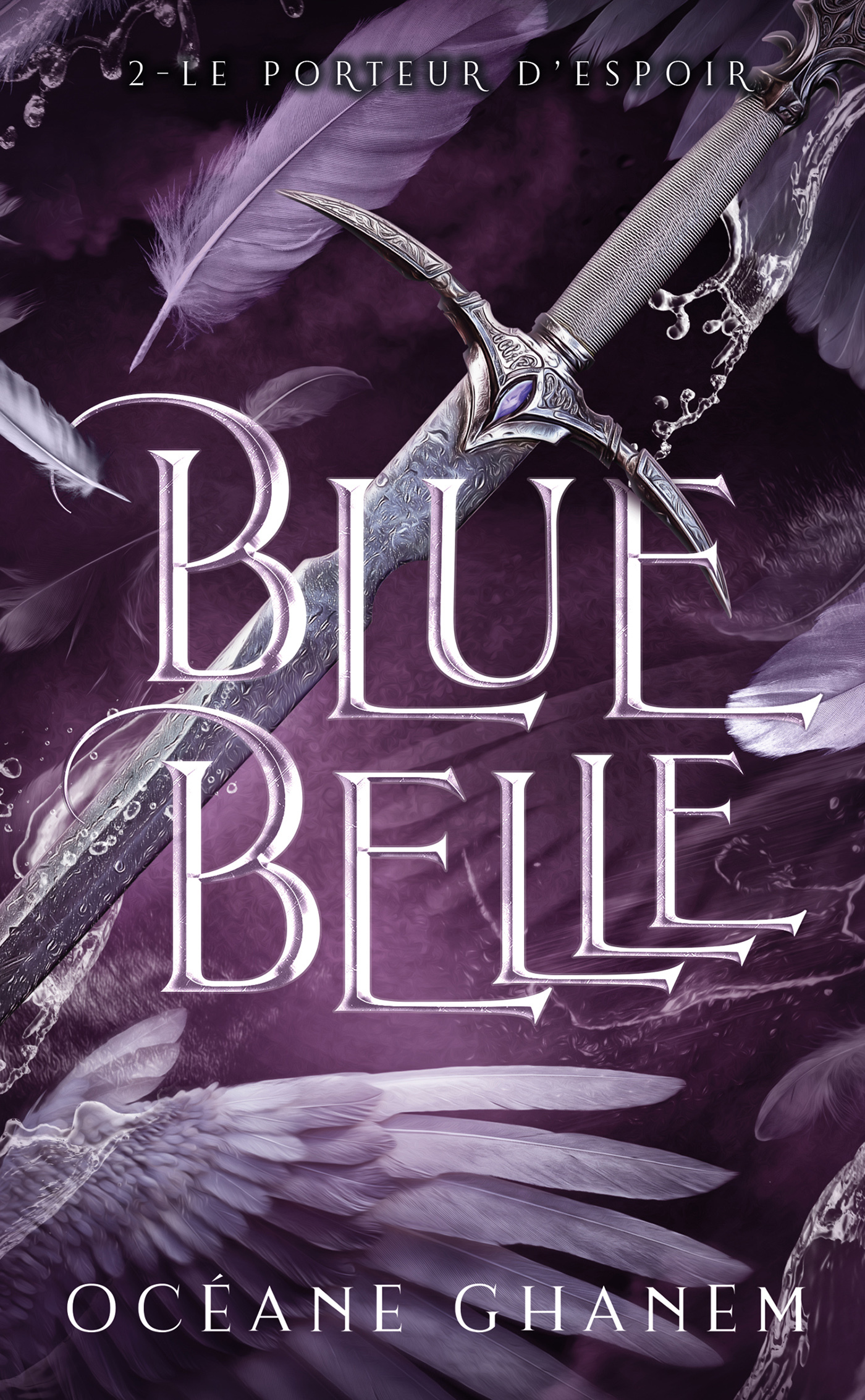 Blue Belle - tome 2 - Océane Ghanem - HACHETTE HLAB